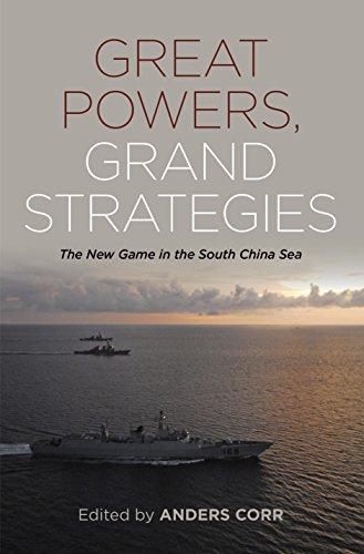 Anders Corr: Great Powers, Grand Strategies: The New Game in the South China Sea