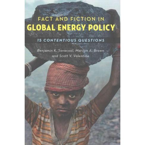 Fact and Fiction in Global Energy Policy: Fifteen Contentious Questions